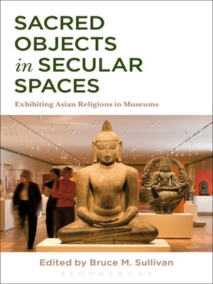 cover image of Sacred Objects in Secular Spaces